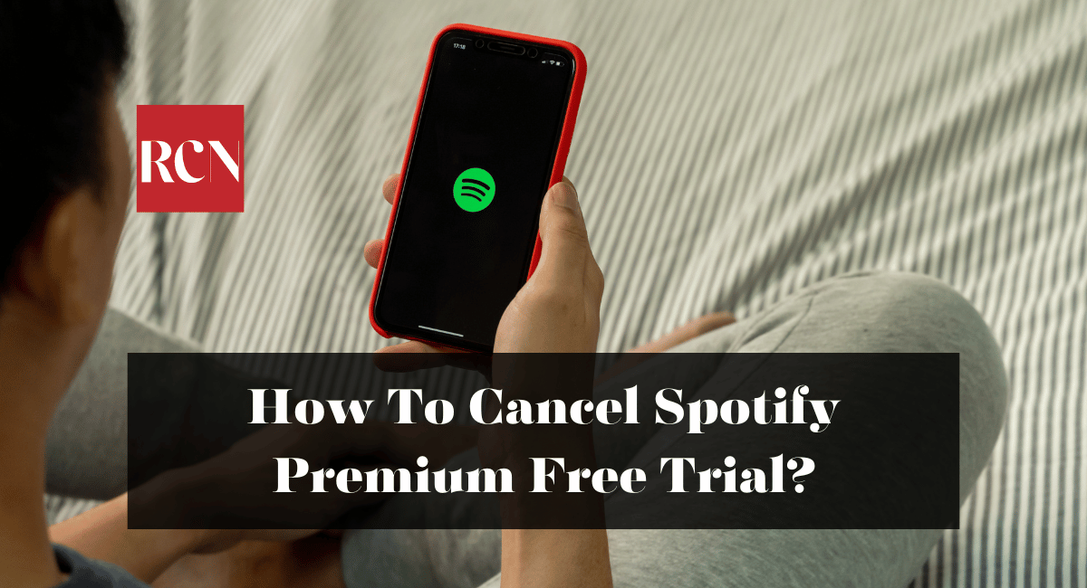 How To Cancel Spotify Premium Free Trial