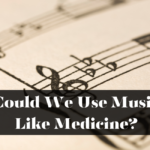Could We Use Music Like Medicine