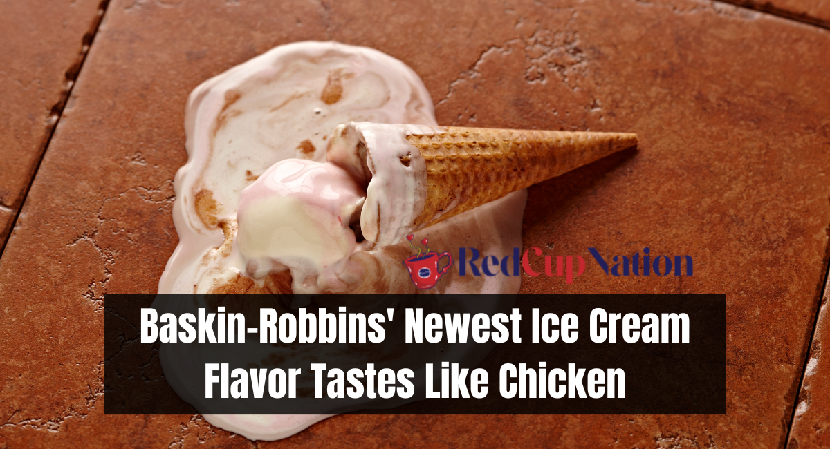 Baskin-Robbins' Newest Ice Cream Flavor Tastes Like Chicken