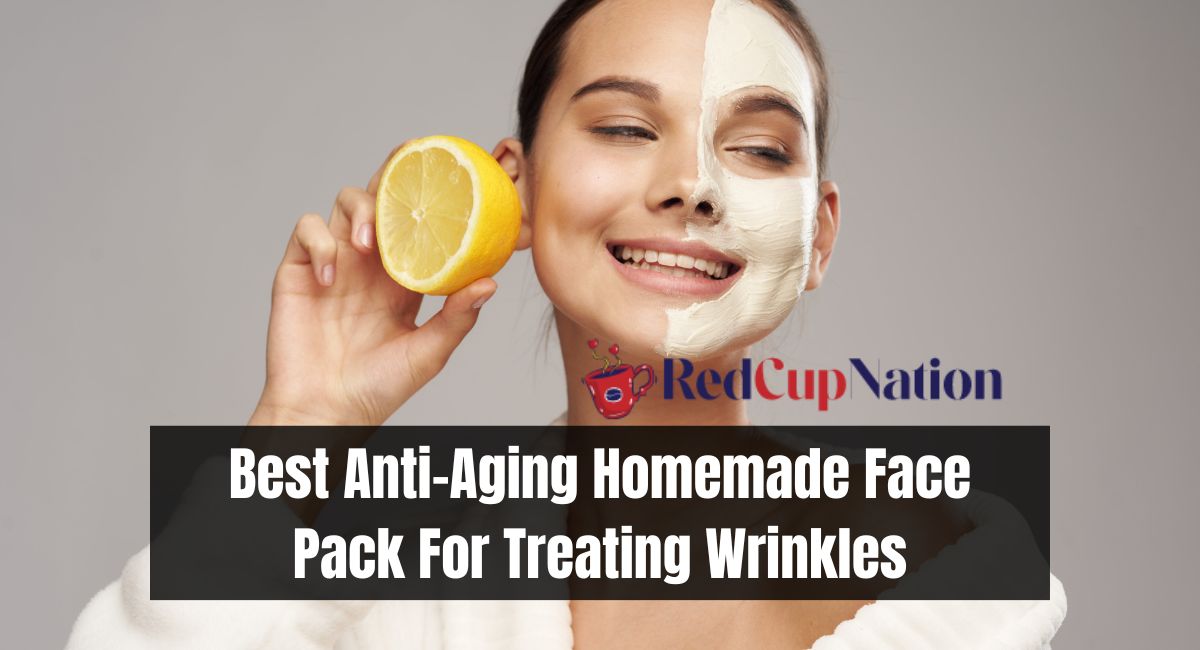 Best Anti-Aging Homemade Face Pack For Treating Wrinkles