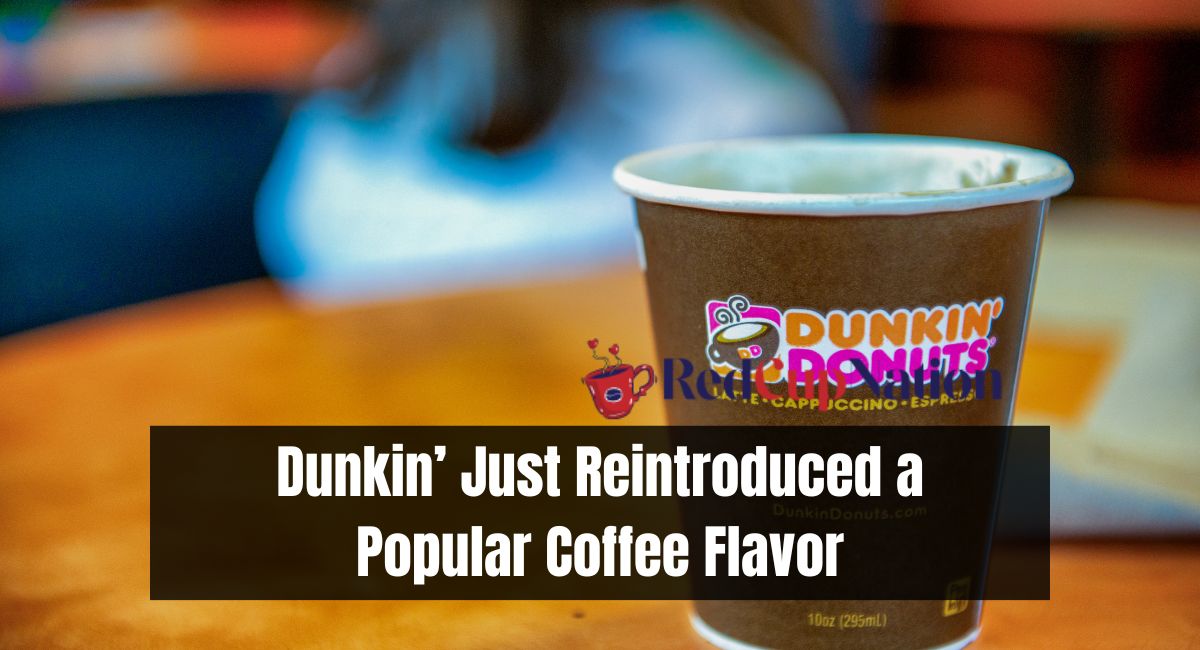 Dunkin’ Just Reintroduced a Popular Coffee Flavor
